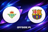 Real Betis - FC Barcelona: gdzie oglądać? Transmisja TV i online