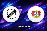 OFI - Bayer 04 Leverkusen: gdzie oglądać? Transmisja TV i online