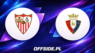 Sevilla - Osasuna: gdzie oglądać? Transmisja TV i online
