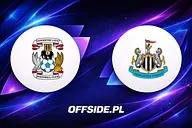 Coventry - Newcastle United: wymagający test dla gospodarzy po pierwszej wygranej