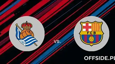 Real Sociedad - FC Barcelona Gdzie oglądać? Transmisja na żywo i stream online [La Liga]