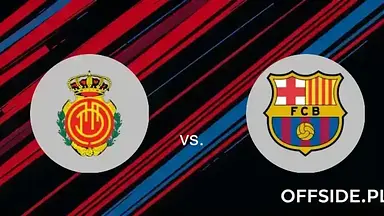 RCD Mallorca - FC Barcelona transmisja online. Wiemy, gdzie oglądać mecz na żywo [STREAM]