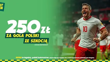 250 zł za gola Polski ze Szkocją + 150 zł za wygraną Polski