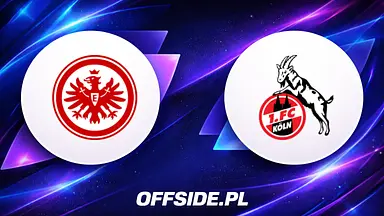 Eintracht Frankfurt - 1.FC Köln oficjalne składy