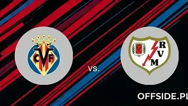 Villarreal - Rayo Vallecano: transmisja, gdzie oglądać? | 18.12.2024