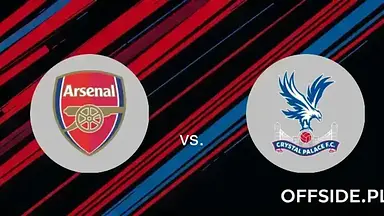 Arsenal Londyn - Crystal Palace: Znamy składy!
