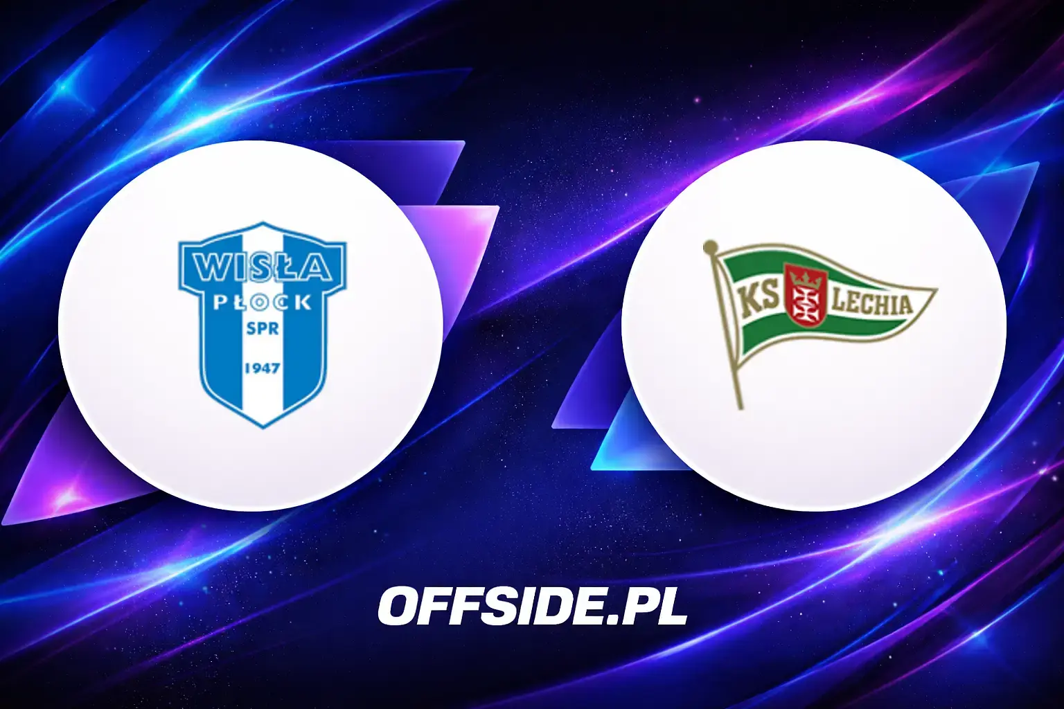 Składy: Wisla Plock vs Lechia Gdansk (10.04.2026)