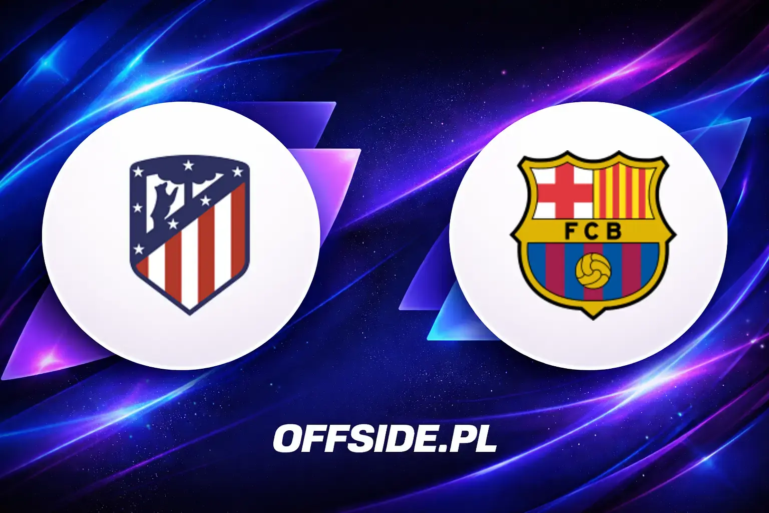 Składy: Atletico Madryt vs FC Barcelona (14.04.2026)