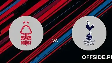 Transmisja Nottingham Forest - Tottenham: gdzie oglądać? | 26.12.2024
