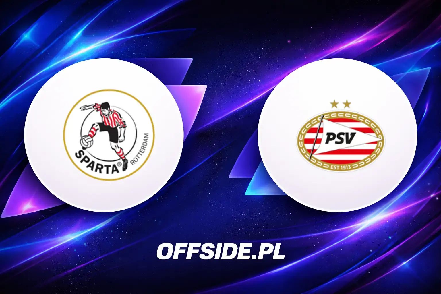 Składy: Sparta Rotterdam vs PSV Eindhoven (11.04.2026)