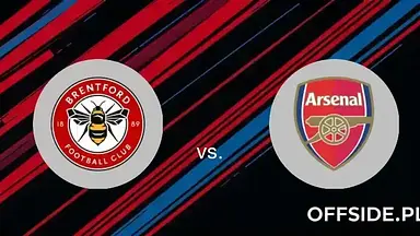 Brentford - Arsenal Londyn: transmisja, gdzie oglądać? | 29.12.2024