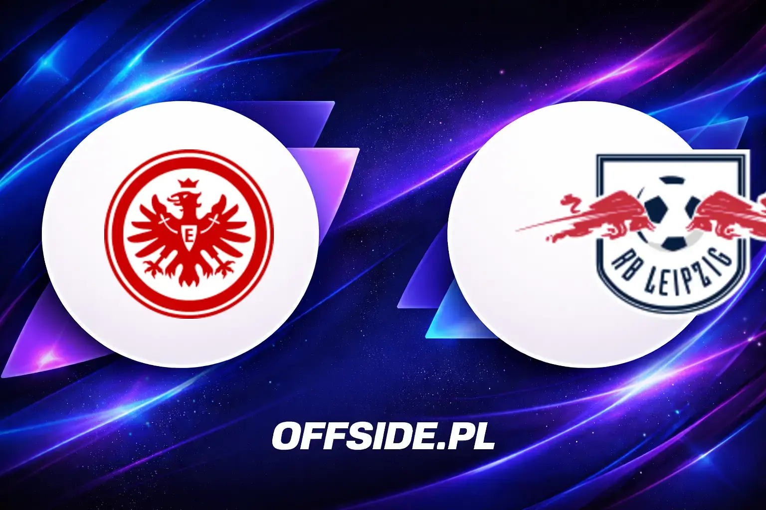 Składy: Eintracht Frankfurt vs RB Lipsk (18.04.2026)