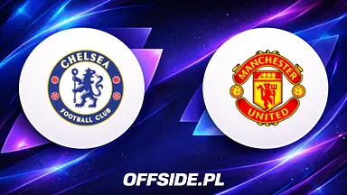Chelsea Londyn - Manchester United oficjalne składy