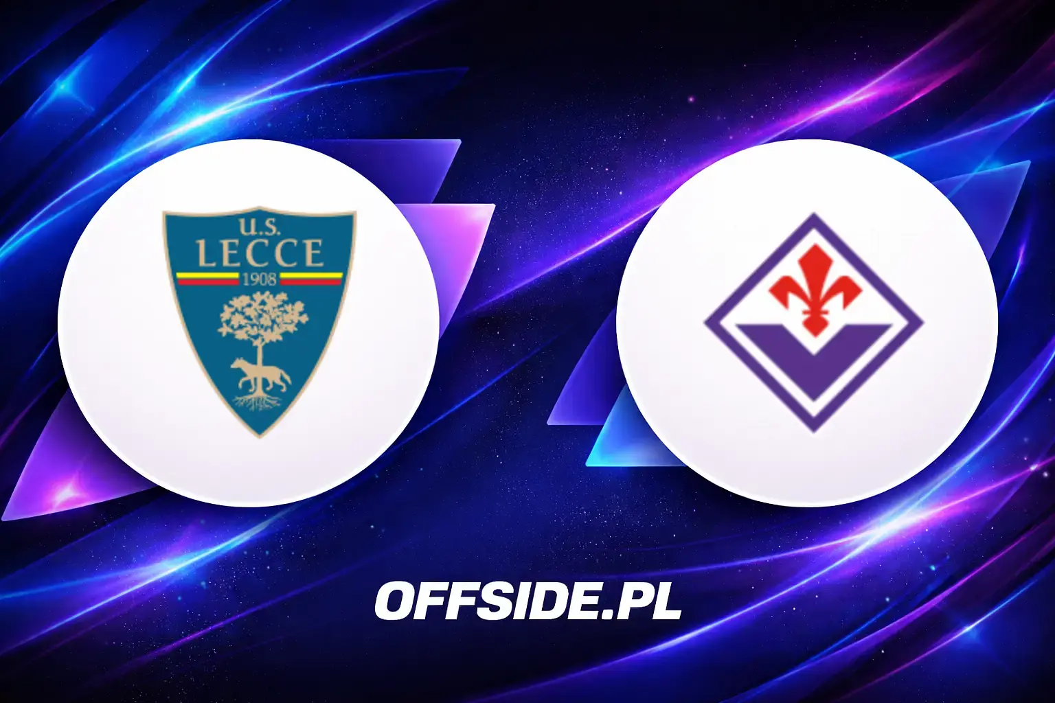 Składy: Lecce vs Fiorentina (20.04.2026)