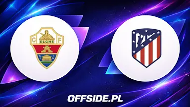 Elche - Atletico Madryt: transmisja, gdzie oglądać? | 22.04.2026