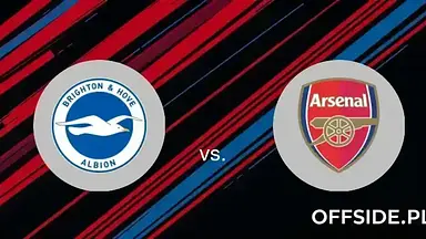 Brighton - Arsenal Londyn: transmisja, gdzie oglądać? | 04.01.2025