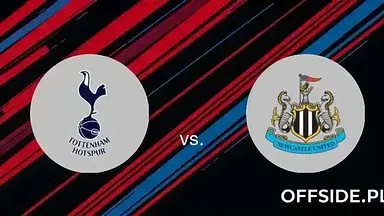 Tottenham - Newcastle United: transmisja, gdzie oglądać? | 04.01.2025