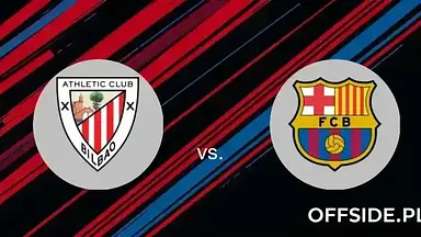 Athletic Club - FC Barcelona: transmisja, gdzie oglądać? | 08.01.2025