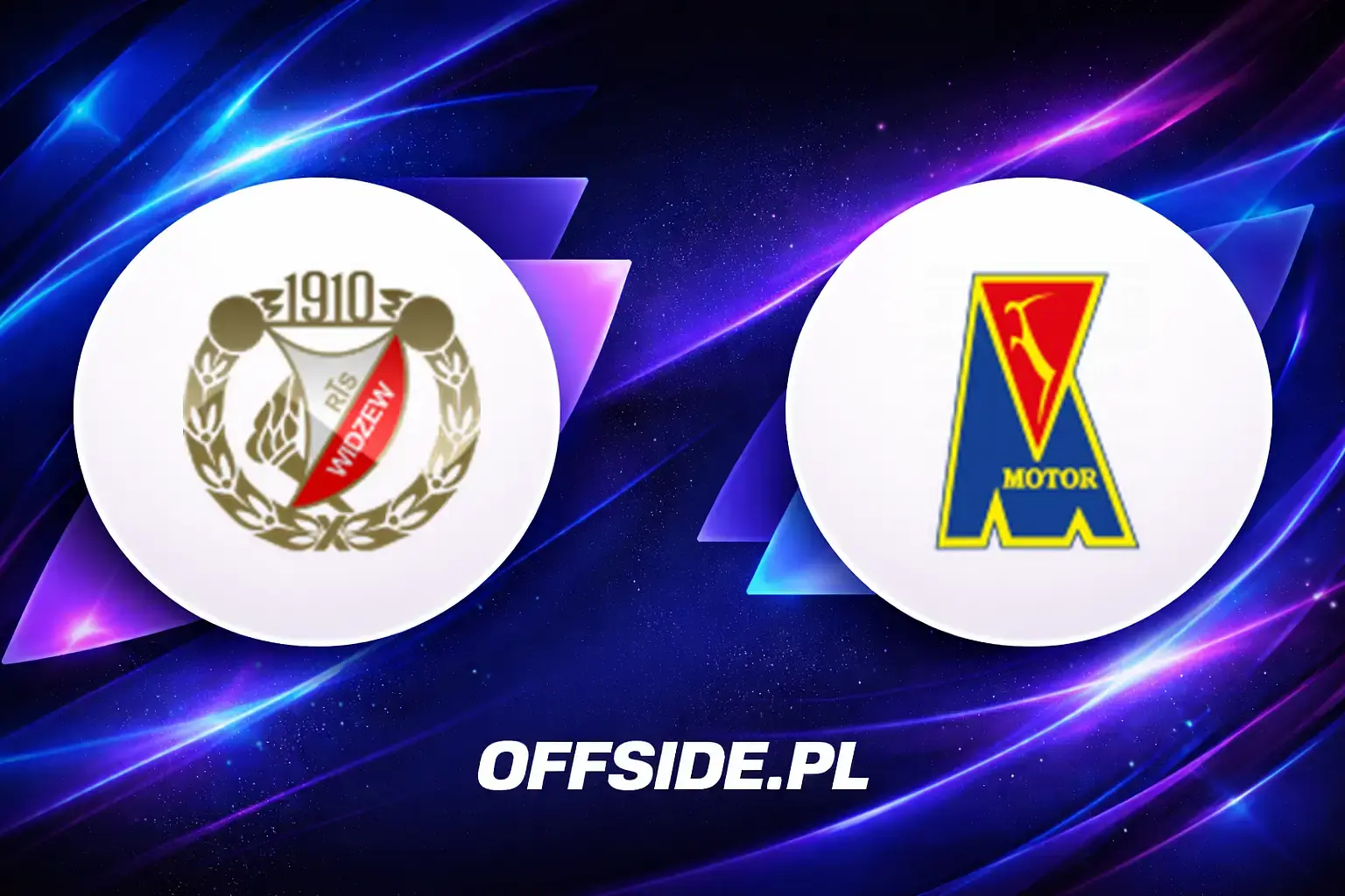 Składy: Widzew Łódź vs Motor Lublin (26.04.2026)