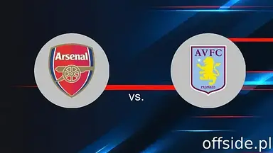 Arsenal Londyn - Aston Villa: gdzie oglądać? Transmisja | 18.01.2025