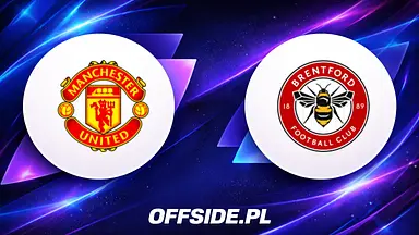 Manchester United - Brentford oficjalne składy