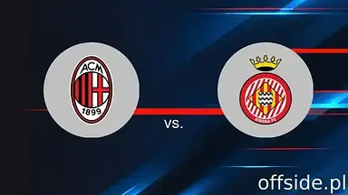 AC Milan - Girona: gdzie oglądać? Transmisja | 22.01.2025