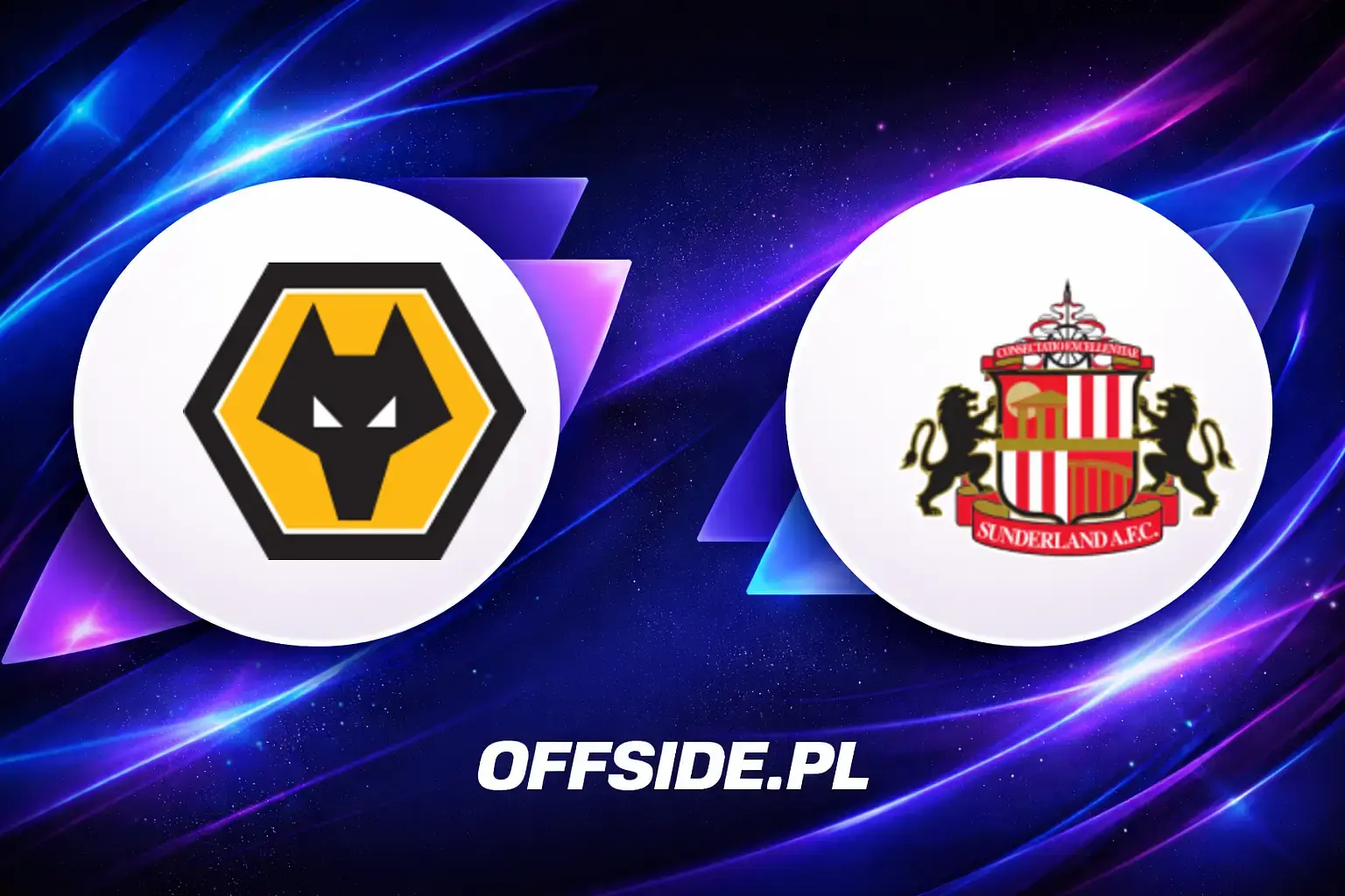 Składy: Wolverhampton vs Sunderland (02.05.2026)