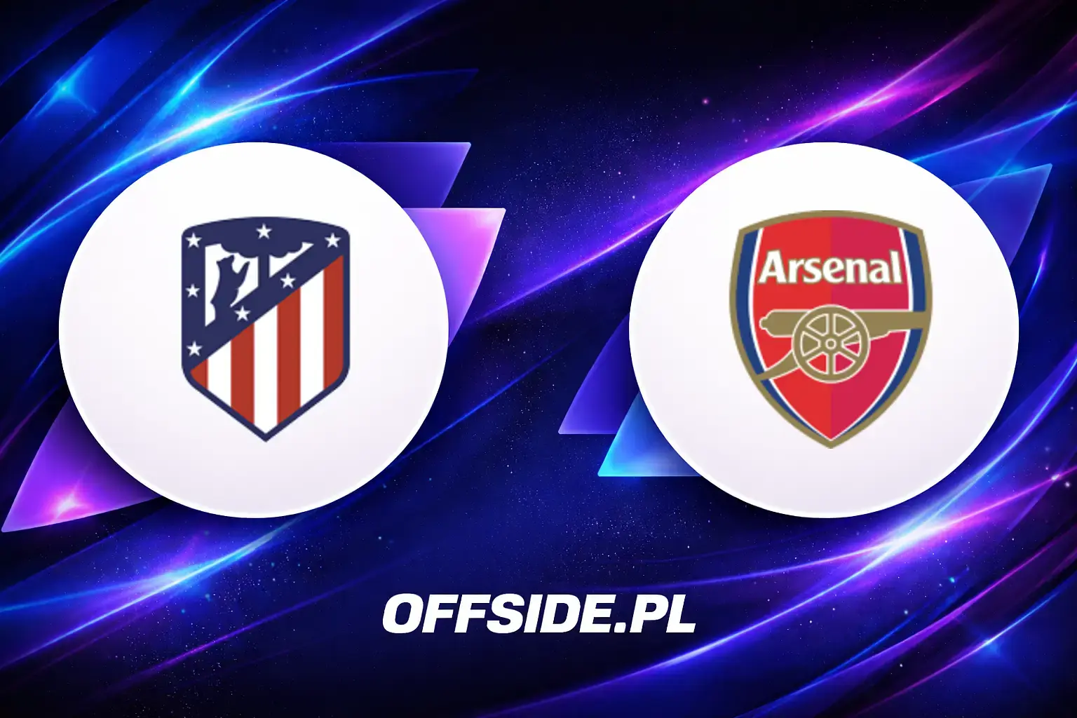 Składy: Atletico Madryt vs Arsenal Londyn (29.04.2026)