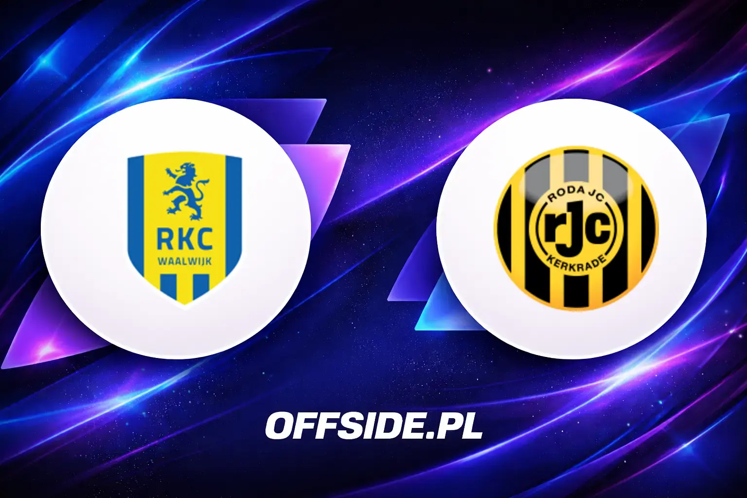 Składy: RKC Waalwijk vs Roda (01.05.2026)