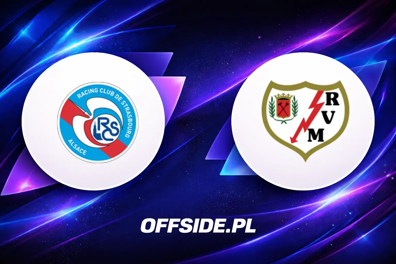 Składy: Strasbourg vs Rayo Vallecano (07.05.2026)