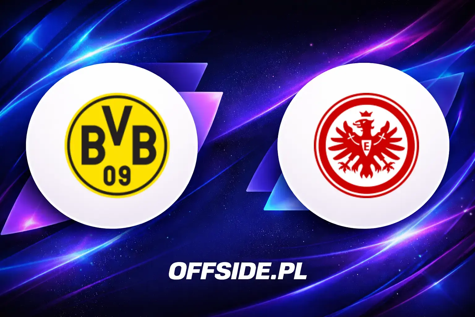 Składy: Borussia Dortmund vs Eintracht Frankfurt (08.05.2026)