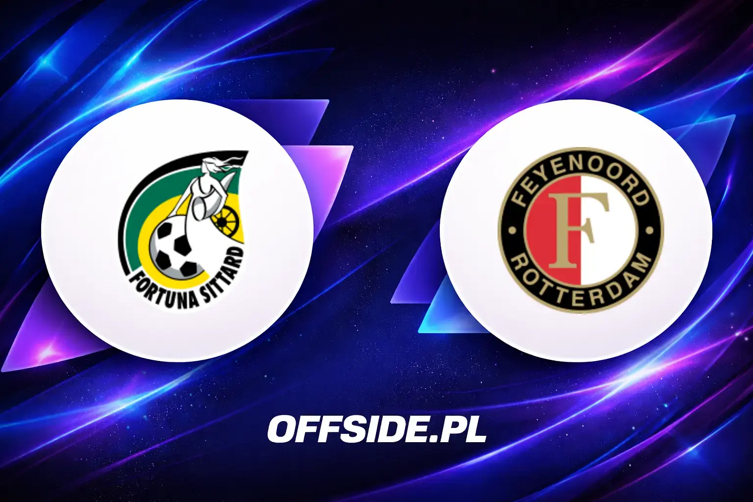 Składy: Fortuna Sittard vs Feyenoord Rotterdam (03.05.2026)