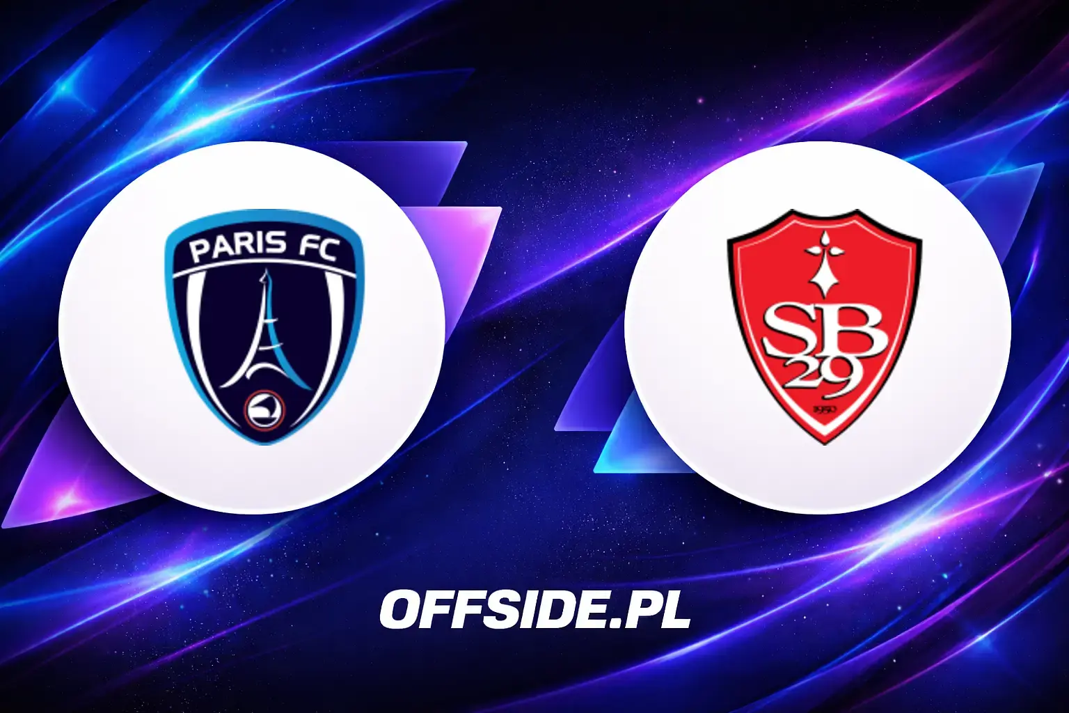 Składy: Paris FC vs Stade Brestois 29 (03.05.2026)