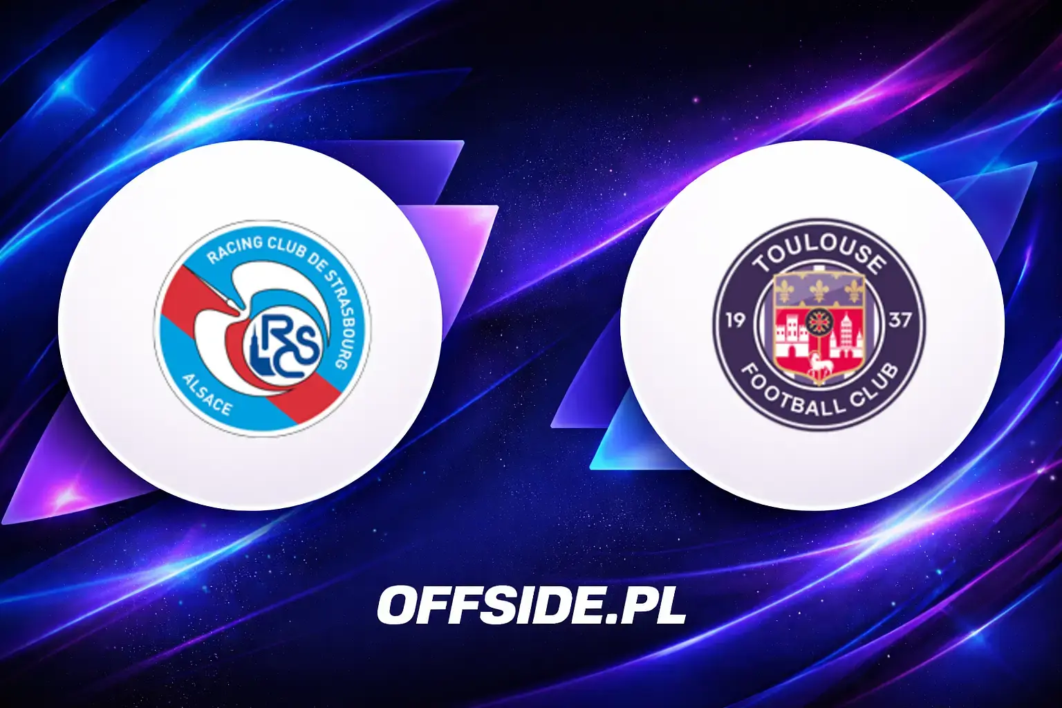 Składy: Strasbourg vs Toulouse (03.05.2026)