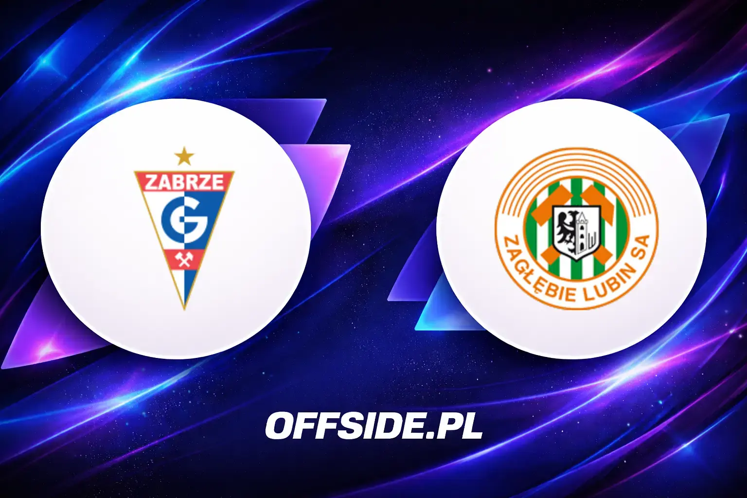 Składy: Gornik Zabrze vs Zagłębie Lubin (09.05.2026)
