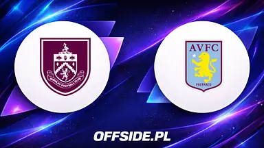 Transmisja Burnley - Aston Villa: gdzie oglądać? | 10.05.2026