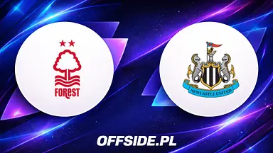 Nottingham Forest - Newcastle United oficjalne składy