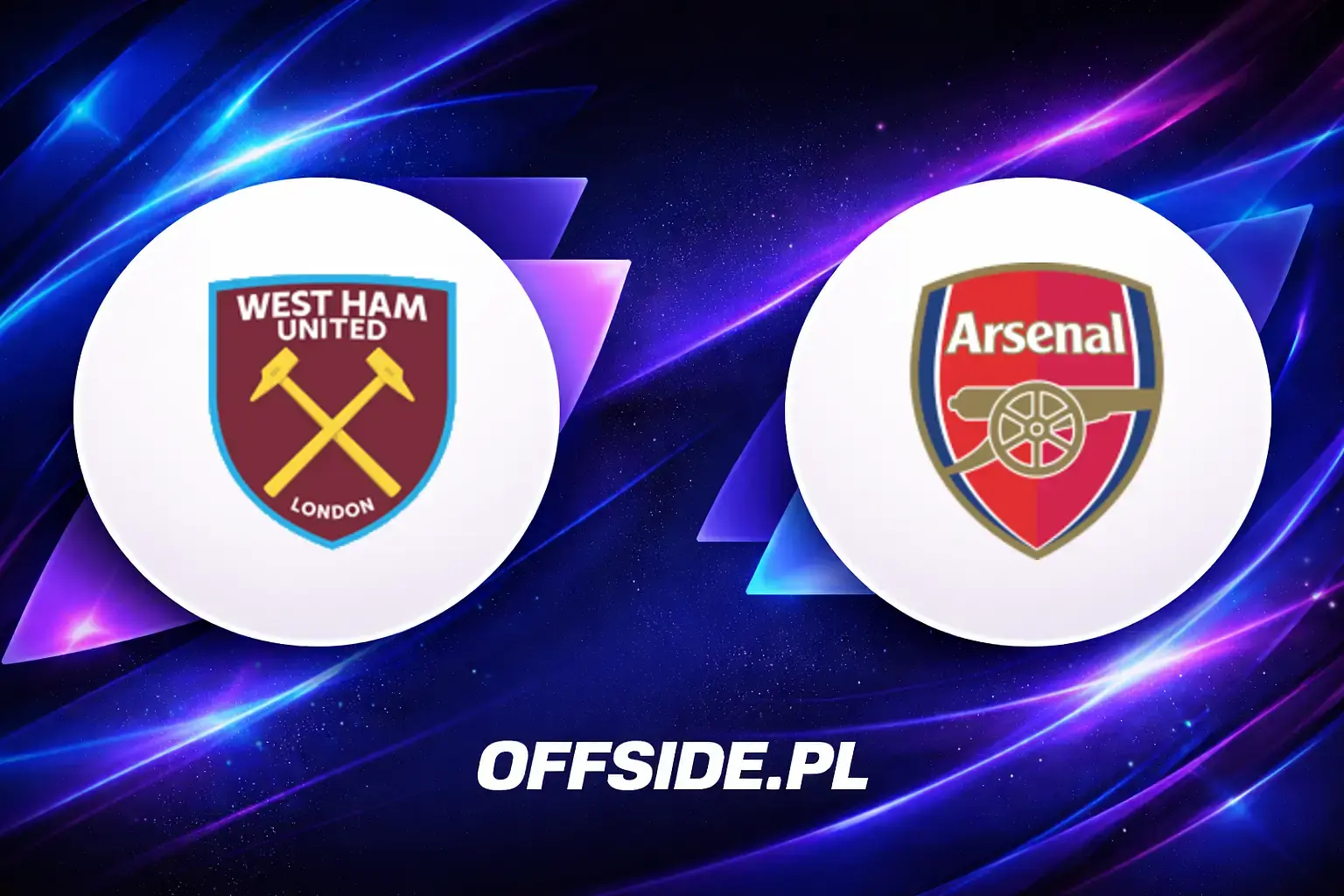 Składy: West Ham United vs Arsenal Londyn (10.05.2026)