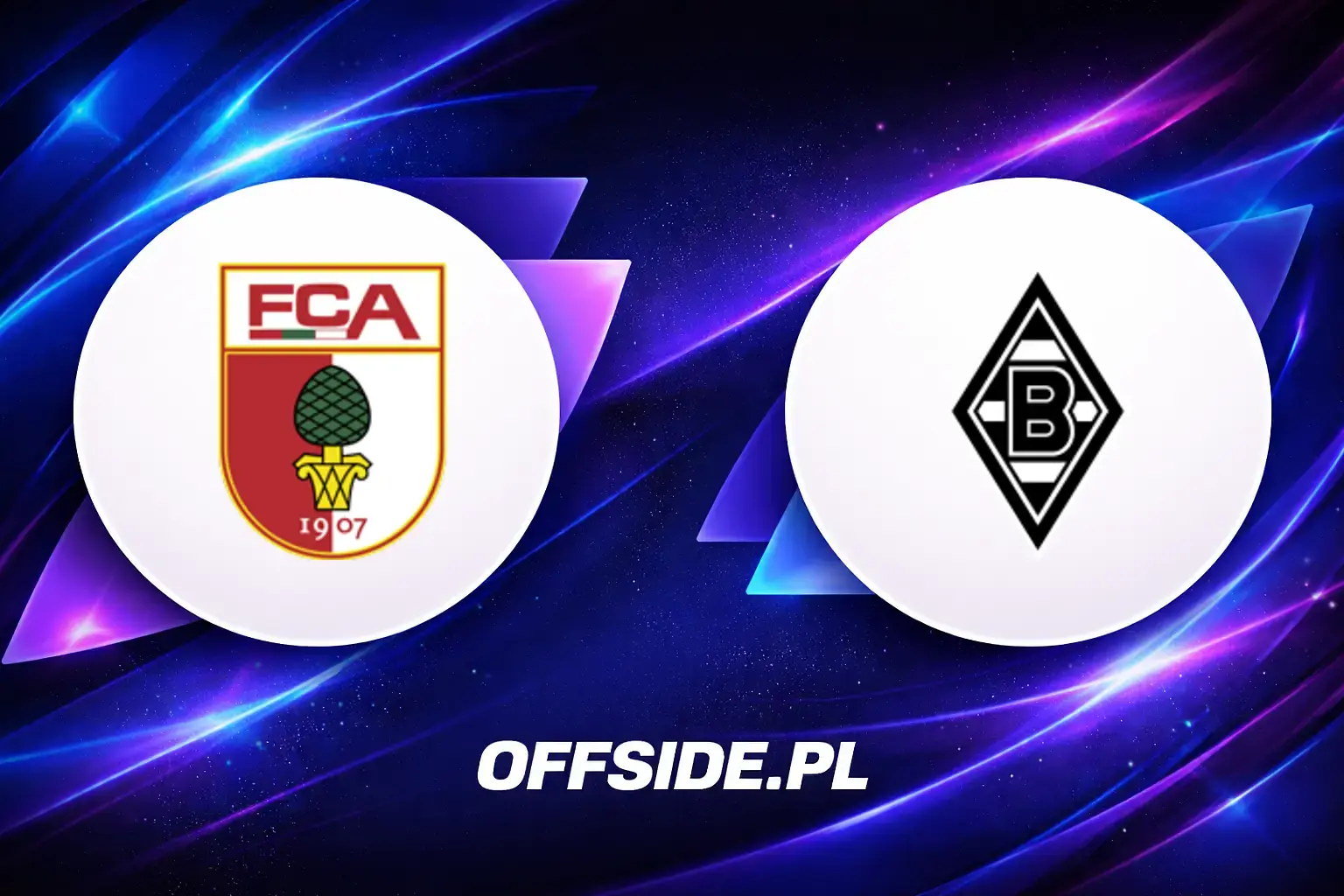 Składy: FC Augsburg vs Borussia M'gladbach (09.05.2026)