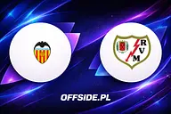 Valencia kontra Rayo Vallecano: Kluczowy pojedynek w La Liga