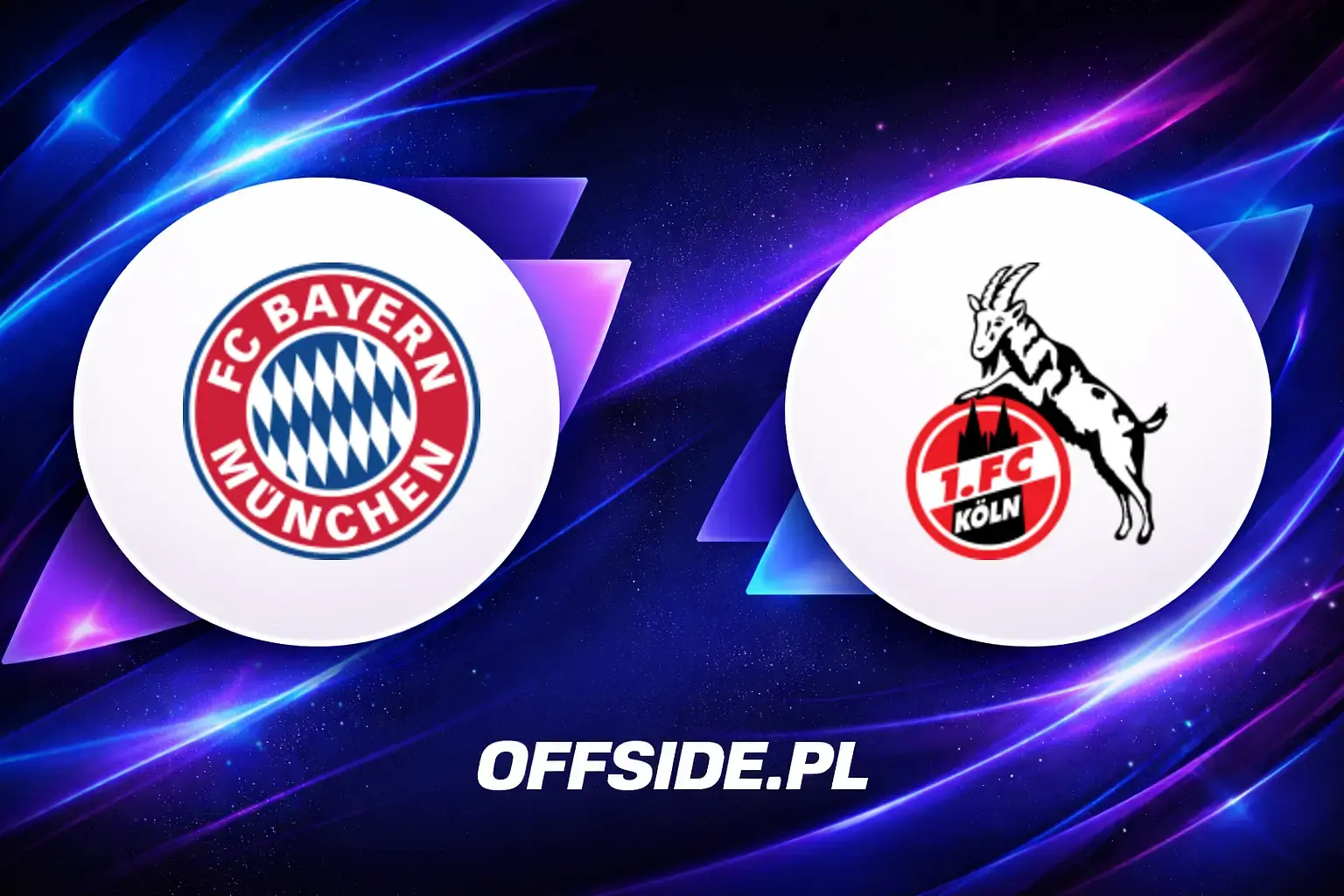Składy: Bayern Monachium vs 1.FC Köln (16.05.2026)