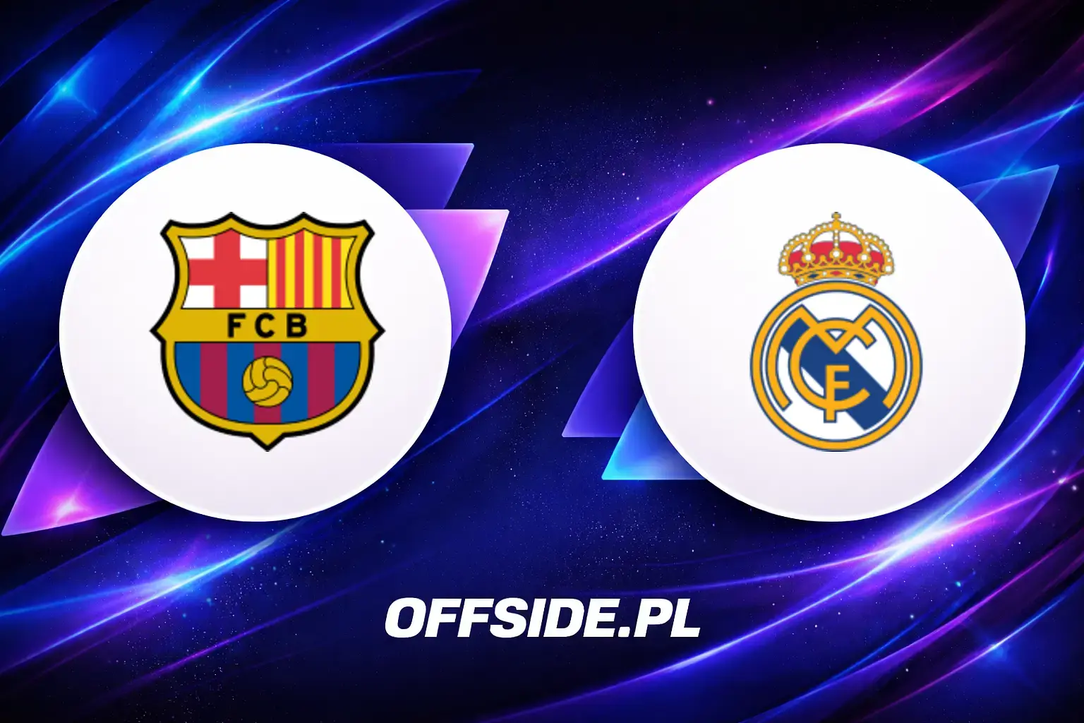 Składy: FC Barcelona vs Real Madryt (10.05.2026)