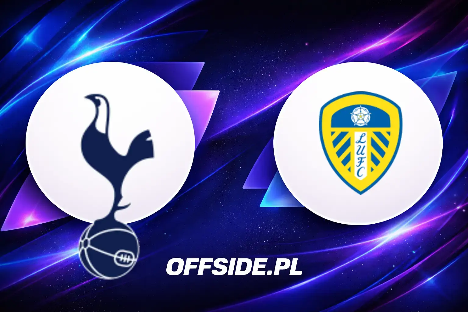 Składy: Tottenham vs Leeds (11.05.2026)