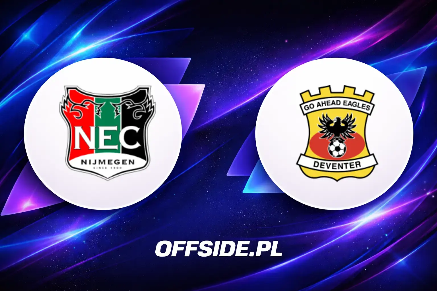 Składy: NEC Nijmegen vs GO Ahead Eagles (17.05.2026)