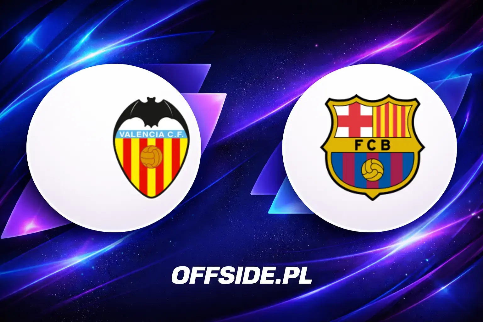 Składy: Valencia vs FC Barcelona (23.05.2026)