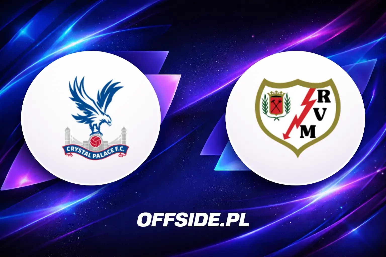 Oceny: Crystal Palace vs Rayo Vallecano (27.05.2026)