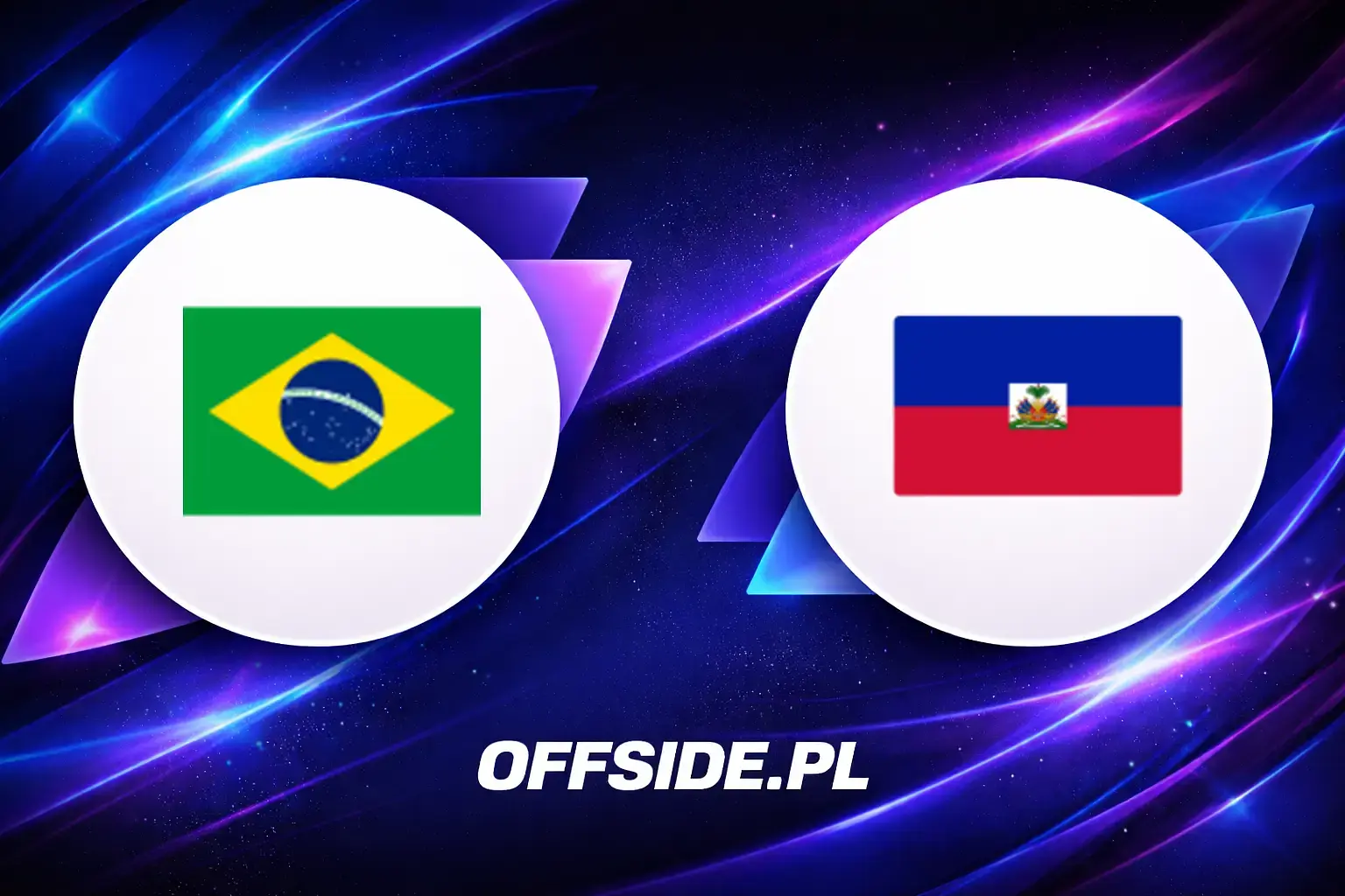Składy: Brazylia vs Haiti (20.06.2026)