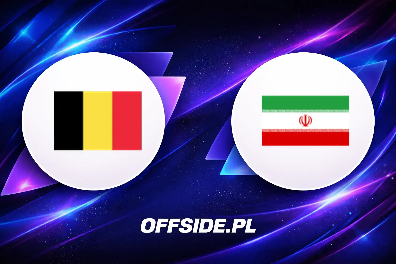Składy: Belgia vs Iran (21.06.2026)