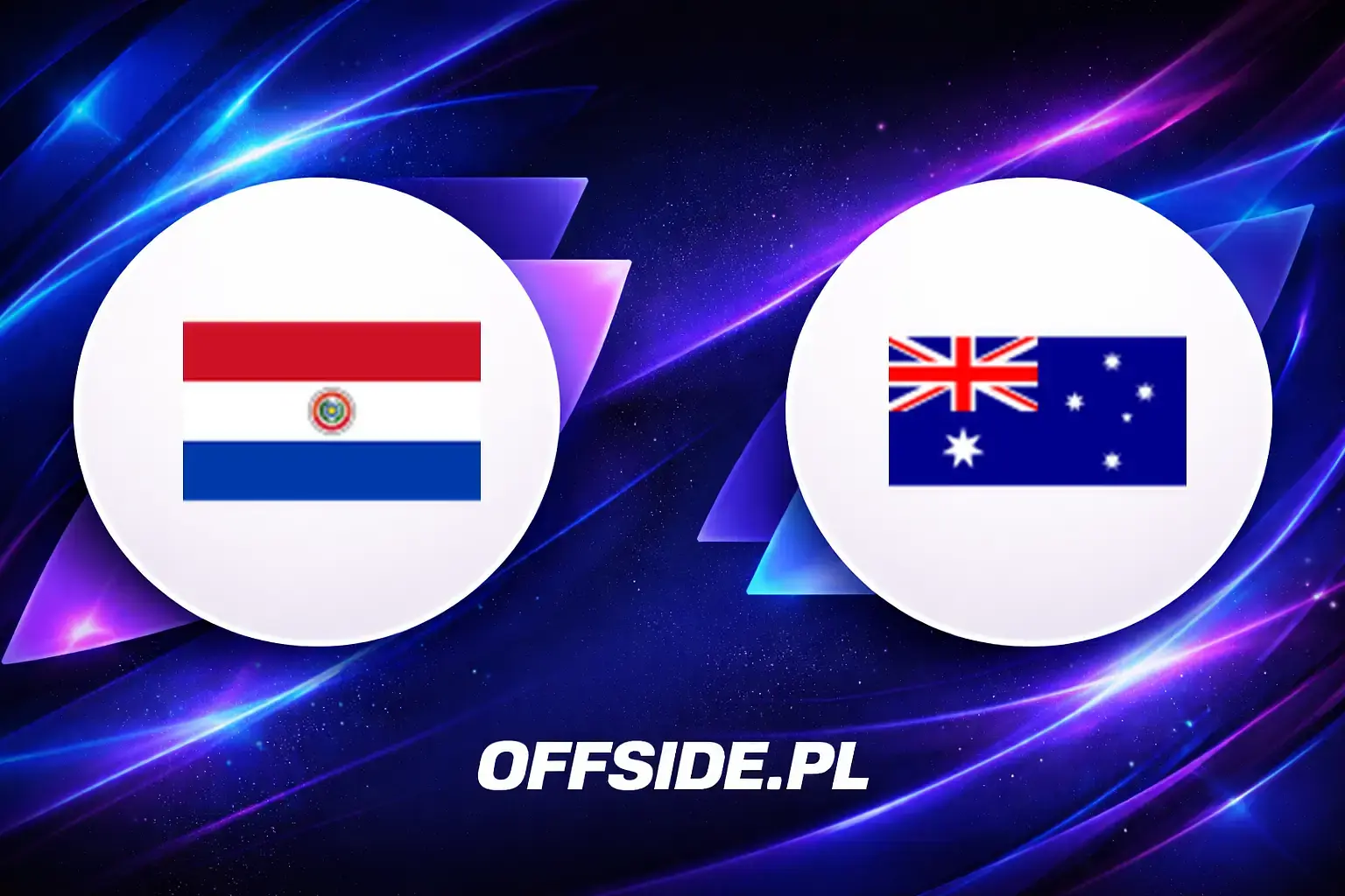 Składy: Paragwaj vs Australia (26.06.2026)