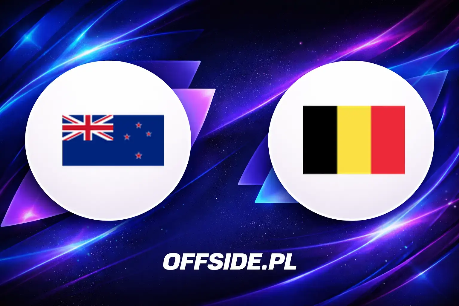 Składy: Nowa Zelandia vs Belgia (27.06.2026)